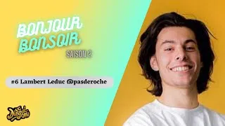 Miniature : S2E06: Écologie & Chill avec Lambert Leduc de "PasDeRoche".