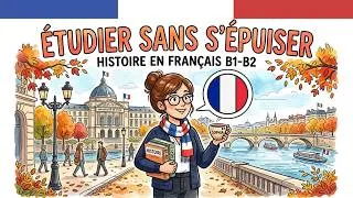 Miniature : Apprendre le Français Avec une Histoire sur la Vie Étudiante | Pratique du Français A2-B1-B2 🇫🇷