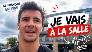 Miniature : Je vais à la salle 🏋️ | Le français en vrai 🇫🇷