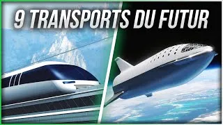 Miniature : 9 TRANSPORTS DU FUTUR (Hyperloop, Taxis volants, Starship...)
