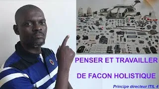 Miniature : Vision Globale dans la gestion des Services | Penser et travailler de façon Holistique | ITIL 4