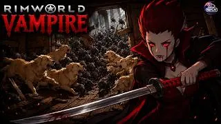 Miniature : #04 - Rimworld Live - VAMPIRE - ADIEU les potits CHIEN 🐶☠️