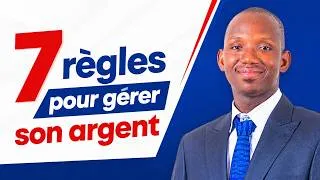 Miniature : Les 7 règles pour gérer son argent