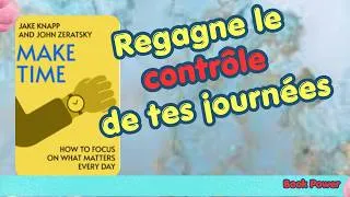 Miniature : Comment créer du temps pour ce qui compte vraiment