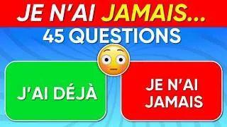 Miniature : J'AI DEJA, JE N'AI JAMAIS...! 45 QUESTIONS Spécial Situations Amusantes ✅❌😂