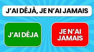 Miniature : J'AI DEJA, JE N'AI JAMAIS...! 42 QUESTIONS Spécial Situations Amusantes ✅❌😂