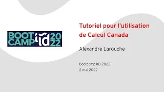 Miniature : Tutoriel pour l’utilisation de Calcul Canada | Bootcamp 2022
