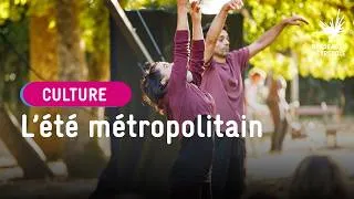 Miniature : Vivez la nouvelle saison de l'Eté Métropolitain