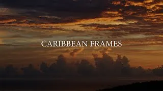 Miniature : Caribbean Frames | Martinique | BMPCC6k Pro Travel Film