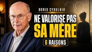 Miniature : Pourquoi un Enfant Ne Valorise Pas Sa Mère : 6 Raisons Psychologiques Profondes | Boris Cyrulnik