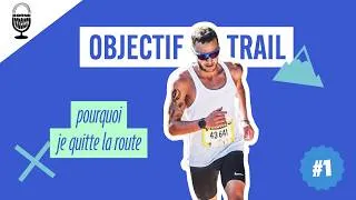 Miniature : Objectif trail #1 : pourquoi je quitte la route - vlog