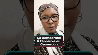 Miniature : LA DÉMOCRATIE À L'ÉPREUVE AU CAMEROUN !