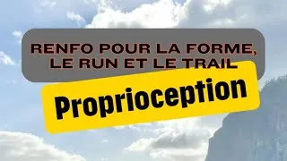 Miniature : 🔔 PROPRIOCEPTION - RENFO POUR LA FORME, LE RUN ET LE TRAIL