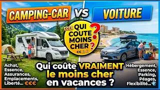 Miniature : CAMPING-CAR vs VOITURE + LOCATION : Qui coûte vraiment le moins cher en vacances ?
