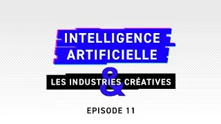Miniature : L'intelligence artificielle dans les industries créatives - BTP 11