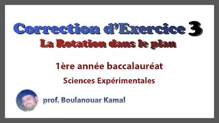 Miniature : Correction Exercice 3 - La Rotation dans le plan