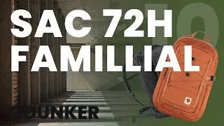 Miniature : Le MEILLEUR sac 72H pour une famille