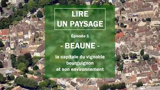Miniature : Episode 1 - Beaune, la capitale du vignoble bourguignon et son environnement