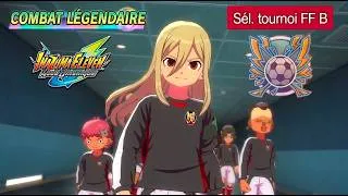 Miniature : MODE CHRONIQUE : COMBAT LÉGENDAIRE - SÉLECTION TOURNOI FF B !⚡| INAZUMA ELEVEN : VICTORY ROAD