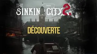 Miniature : UNE ATMOSPHÈRE SI BIEN MAÎTRISÉE | Découverte The Sinking City 2