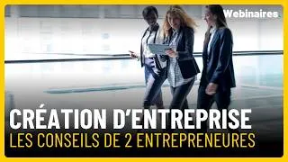 Miniature : Créer son entreprise : les conseils concrets d’entrepreneures inspirantes