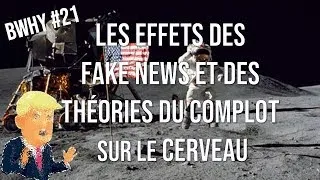 Miniature : POURQUOI CROIT-ON AUX FAKE NEWS ET AUX THÉORIES DU COMPLOT ? BRAINWHY #21