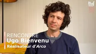 Miniature : Rencontre | Ugo Bienvenu, réalisateur du film Arco