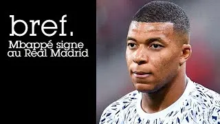 Miniature : 24 - Bref. Mbappé signe au Real Madrid