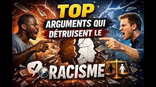 Miniature : Top arguments qui détruisent le RACISME