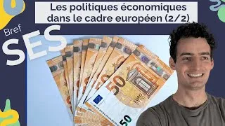 Miniature : Quelles politiques économiques dans le cadre européen? (2/2) | Terminale (Bac 2025)