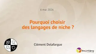 Miniature : [SC] Pourquoi choisir des langages de niche ? - Clément Delafargue
