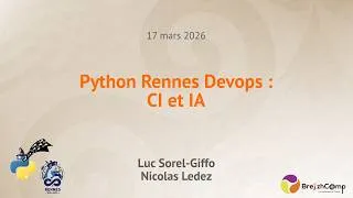 Miniature : [Python Rennes Devops] Optimiser son intégration continue de projet Python (mais pas que)