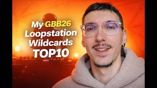 Miniature : Ranking GBB26 Loopstation Wildcards