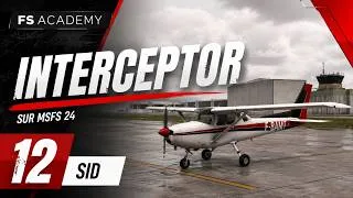 Miniature : [FR] 12. SID || Interceptor || MSFS 2024