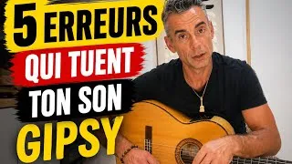 Miniature : Les 5 Erreurs Qui Tuent Ton Son Gipsy 🎸