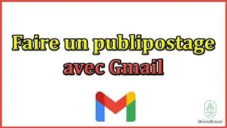 Miniature : Comment faire un publipostage avec gmail