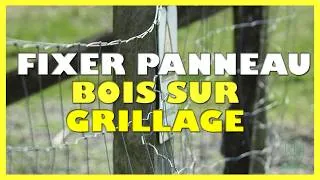 Miniature : Comment fixer panneau bois sur grillage
