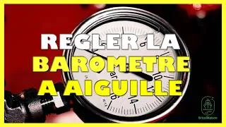 Miniature : Comment régler un baromètre à aiguille