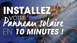 Miniature : Votre panneau solaire installé en moins de 10 minutes !