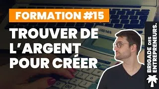 Miniature : Les financements pour créer son entreprise - Formation complète gratuite #15