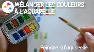 Miniature : Les mélanges de couleurs à l'aquarelle