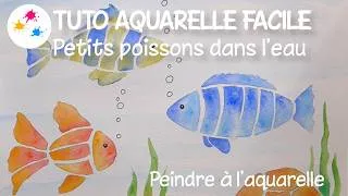 Miniature : Tuto aquarelle facile : petits poissons dans l'eau