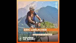 Miniature : Éric Leblacher, le sportif aux mille vies 🏃🏻‍♂️🚴🏻‍♀️