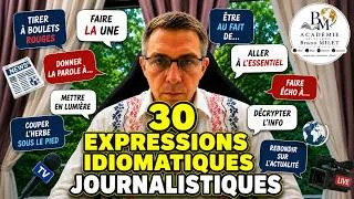 Miniature : YOUTUBE   30 EXPRESSIONS IDIOMATIQUES JOURNALISTIQUES