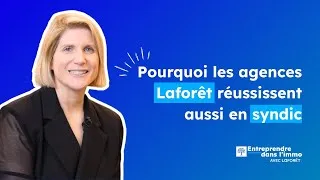 Miniature : Comment Laforêt aide ses franchisés à développer l'activité de syndic ?