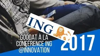 Miniature : BIFVLOG : Présentation de Goodat lors de la Conférence ING @Innovation