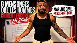 Miniature : 8 MENSONGES QUE LES HOMMES CROIENT ENCORE EN 2026