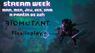 Miniature : Temps fort : Premier soir de la Stream Week !!! Go Biomutant
