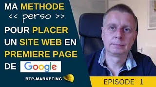 Miniature : Votre site en première page sur Google : ma méthode perso (de A à Z)
