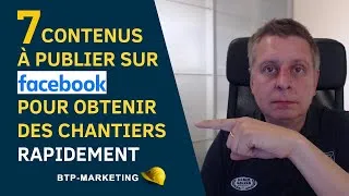 Miniature : 7 contenus à publier sur Facebook pour obtenir des chantiers rapidement (et gratuitement)